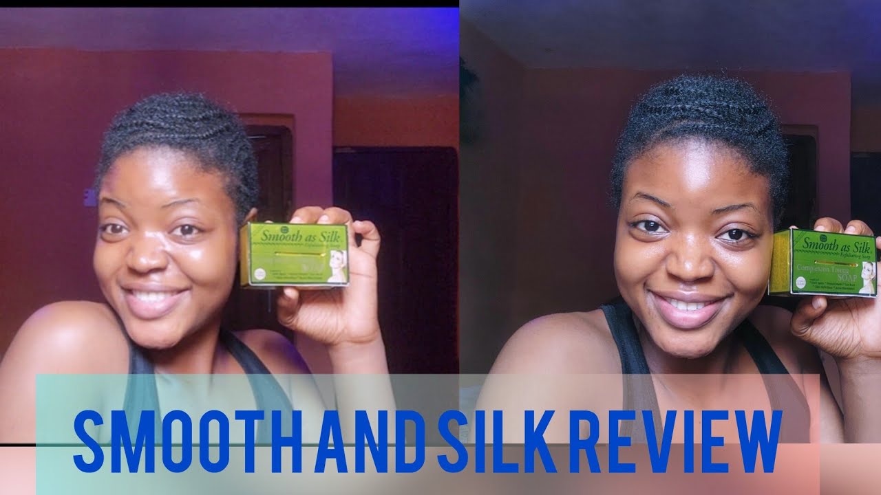 MY HONEST REVIEW AFTER USING SMOOTH AND SILK SOAP. #glowyskin #skincare #review