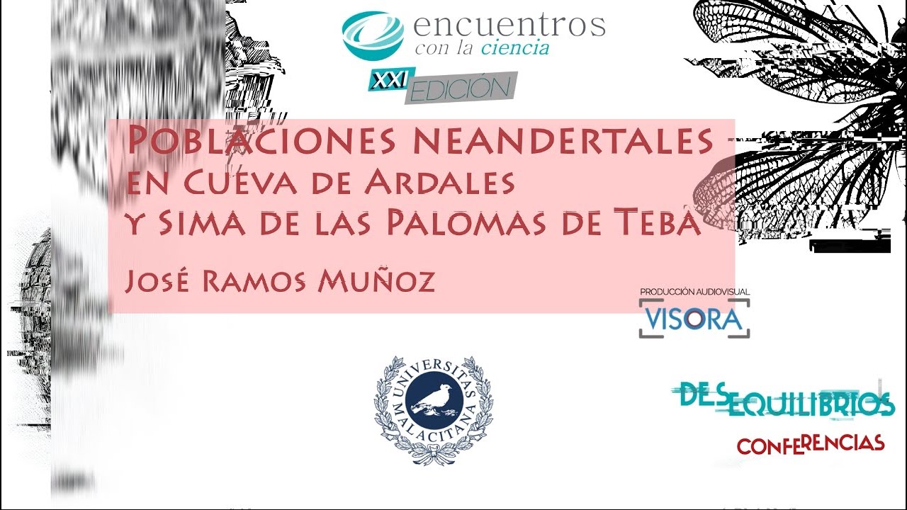 Poblaciones Neandertales en Cueva de Ardales y Sima de las Palomas de Teba