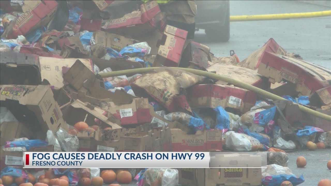 Fog causes deadly crash on Hwy 99 in Fresno County