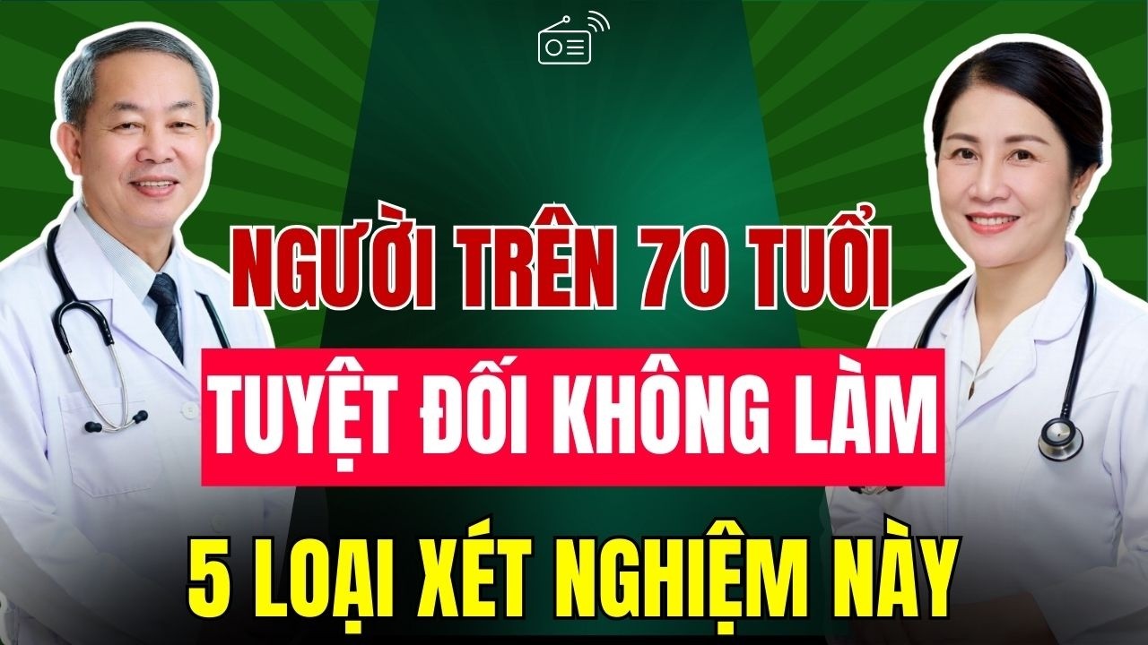 Bác Sĩ Cảnh Báo: 5 Xét Nghiệm Người Trên 70 Tuổi Nên Tránh Nếu Không Muốn Tiền Mất Tật Mang