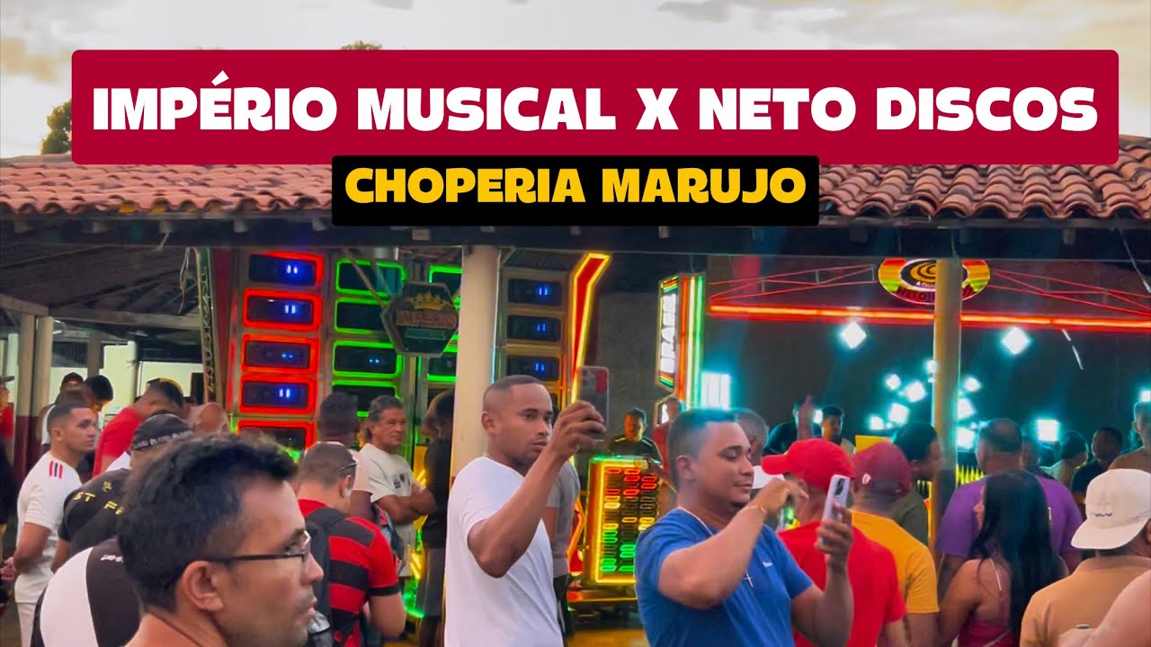 NOVA MUSICAL NETO DISCOS X IMPÉRIO MUSICAL NA CHOPERIA MARUJO👏🏻👏🏻