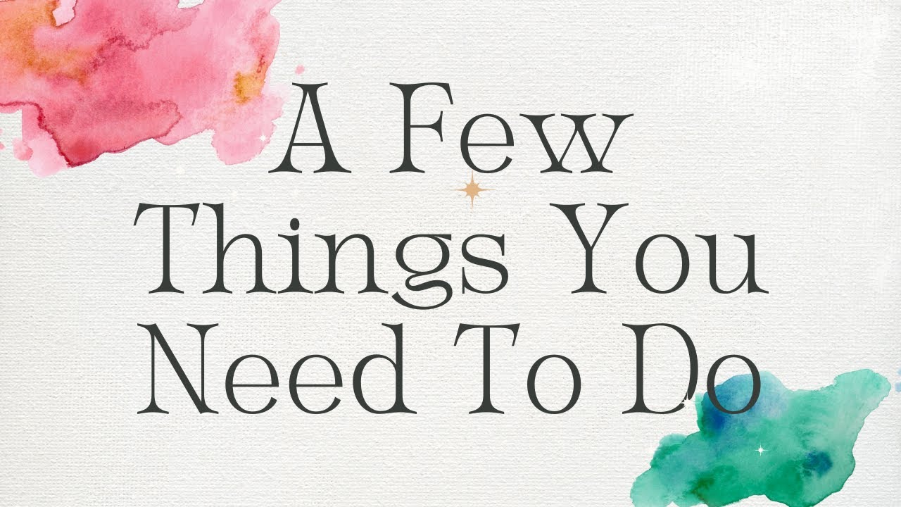 A Few Things You Gotta Do...
