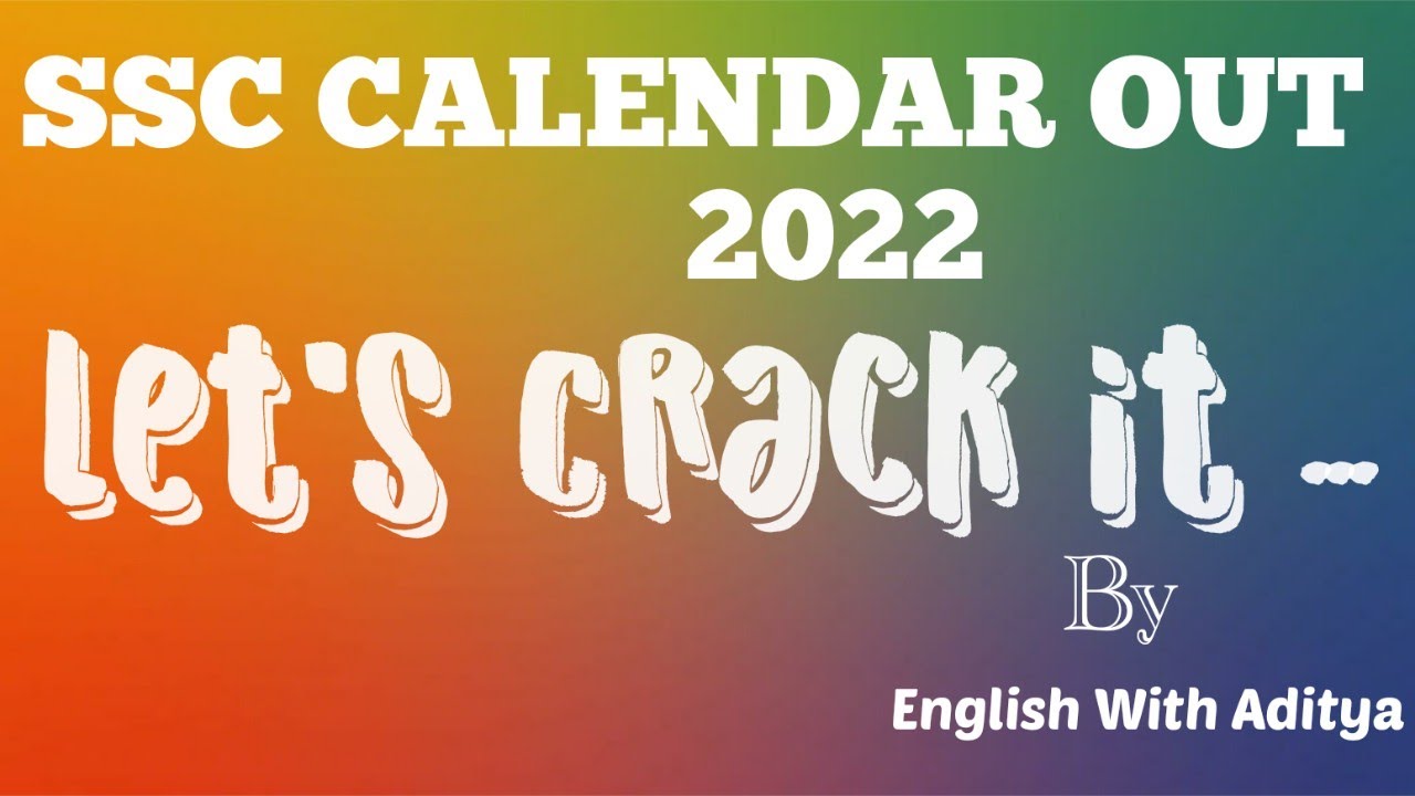 SSC Calendar Out 2022 || Just watch || 2022 SSC Calendar ||
