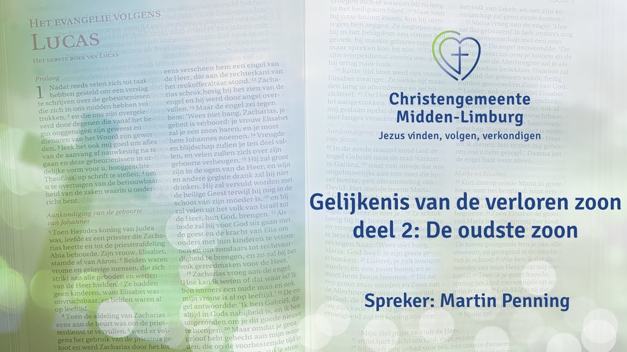 Gelijkenis van de verloren zoon - deel 2: De oudste zoon. (Martin Penning)