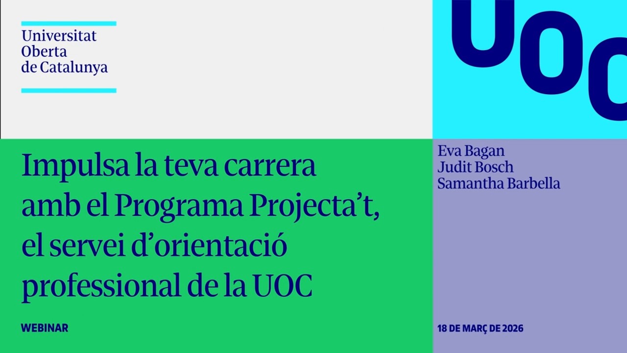 Impulsa la tevacarrera amb el Programa Projecta’t, el servei d’orientació professional de la UOC