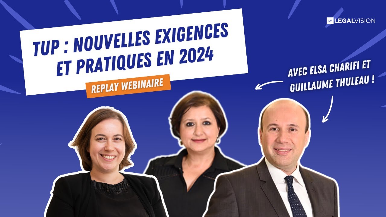 WEBINAIRE - TUP, les nouvelles exigences en 2024