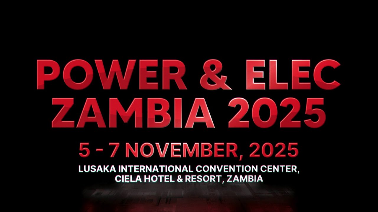 POWER & ELEC ZAMBIA INTERNATIONAL EXPO 2025 - POST SHOW VIDEO