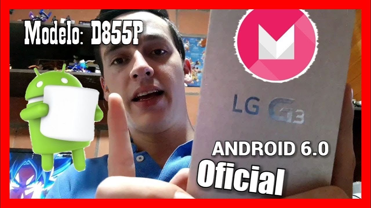 Como instalar Android 6.0 Oficial en LG G3 D855P, D855/ Firmware Flashear Revivir[MEGA]