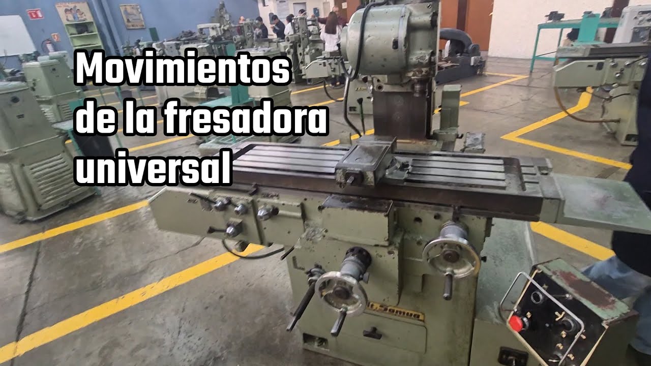 Movimientos de la fresadora Universal