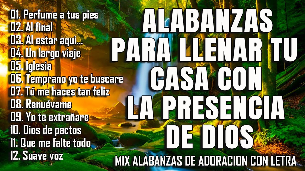 MUSICA CRISTIANA DE AVIVAMIENTO Y GOZO - MIX ALABANZAS DE ADORACION CON LETRA PARA GLORIFICAR A DIOS