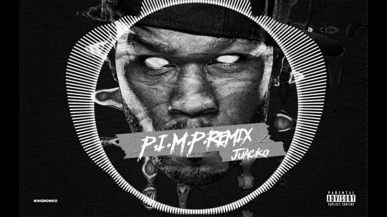 50 Cent - P.I.M.P. (Juacko Remix)