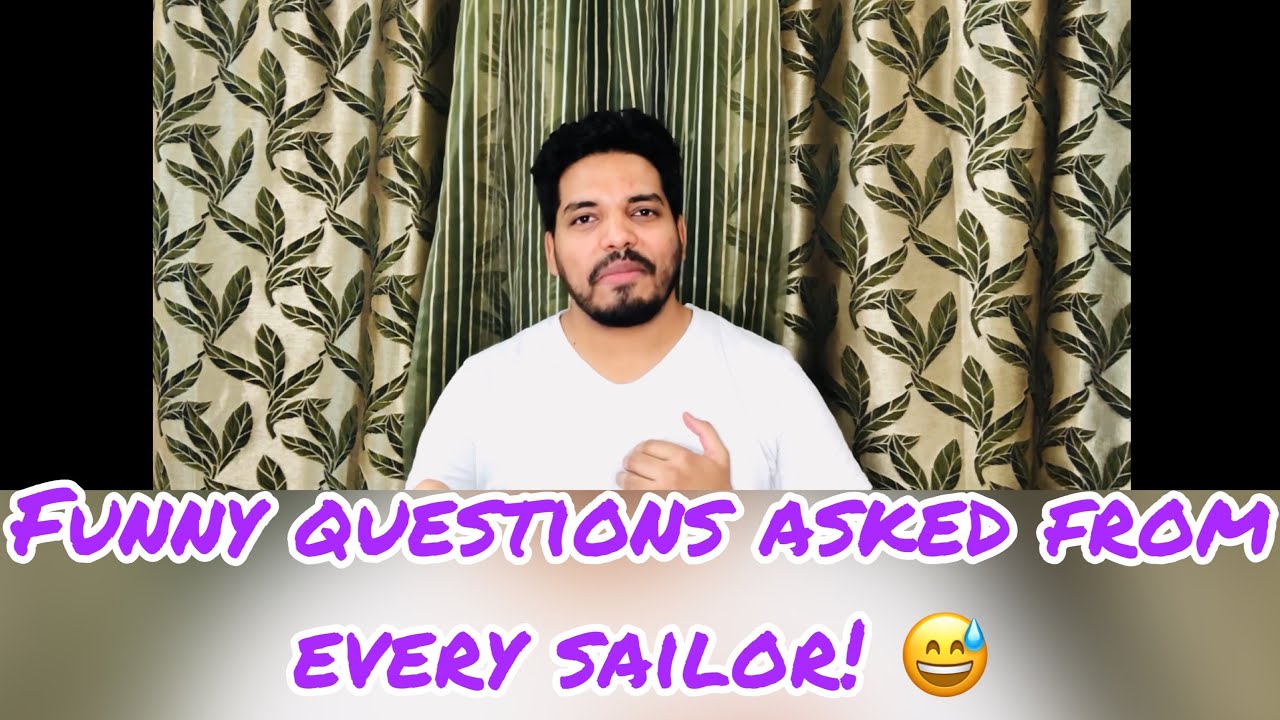 Funny questions asked from every Sailor | Sailor Shobhit | #funny #sealife # merchantnavy #trending