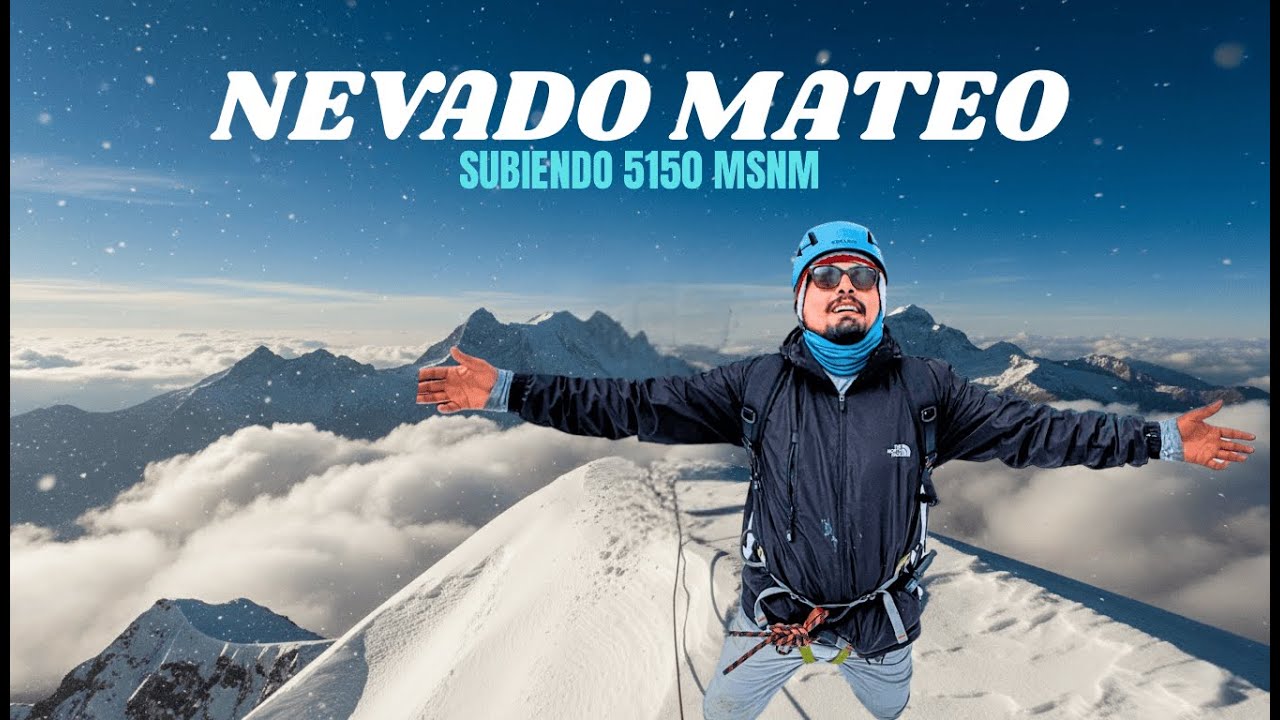  Nevado Mateo, es f&aacute;cil subir 5150 metros | Huaraz