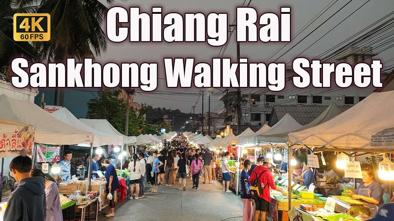 [4K🇹🇭] Chiang Rai Thailand | Walking at Sankhong Happy Street ถนนคนม่วนสันโค้ง เชียงราย