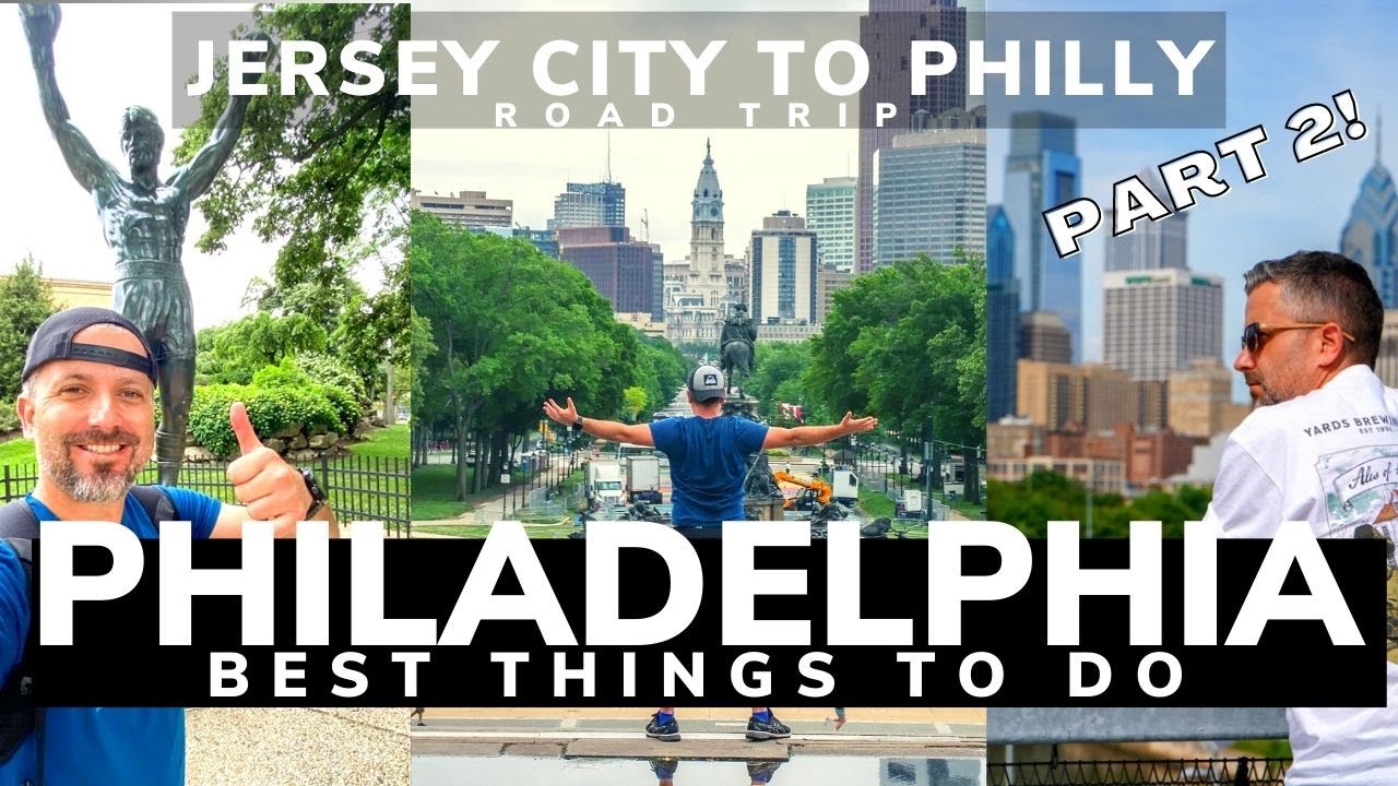 Philly Adventure: Jersey City to Philly Road Trip - Top Attractions (Pt.2)