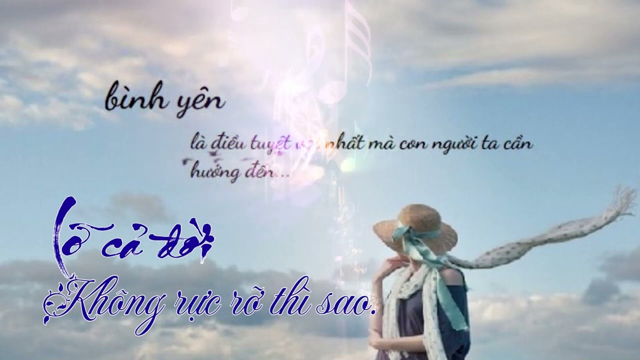 LỠ CẢ ĐỜI KHÔNG RỰC RỠ THÌ SAO
