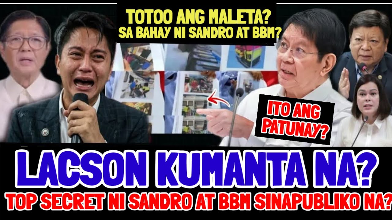 TOTOO DAW ANG MALETA ITO ANG PATUNAY LACSON KUMANTA NA? TOP SECRET NI SANDRO AT BBM SINAPUBLIKO NA?
