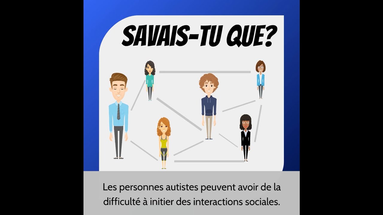 Savais-tu que? L'autisme et les relation
