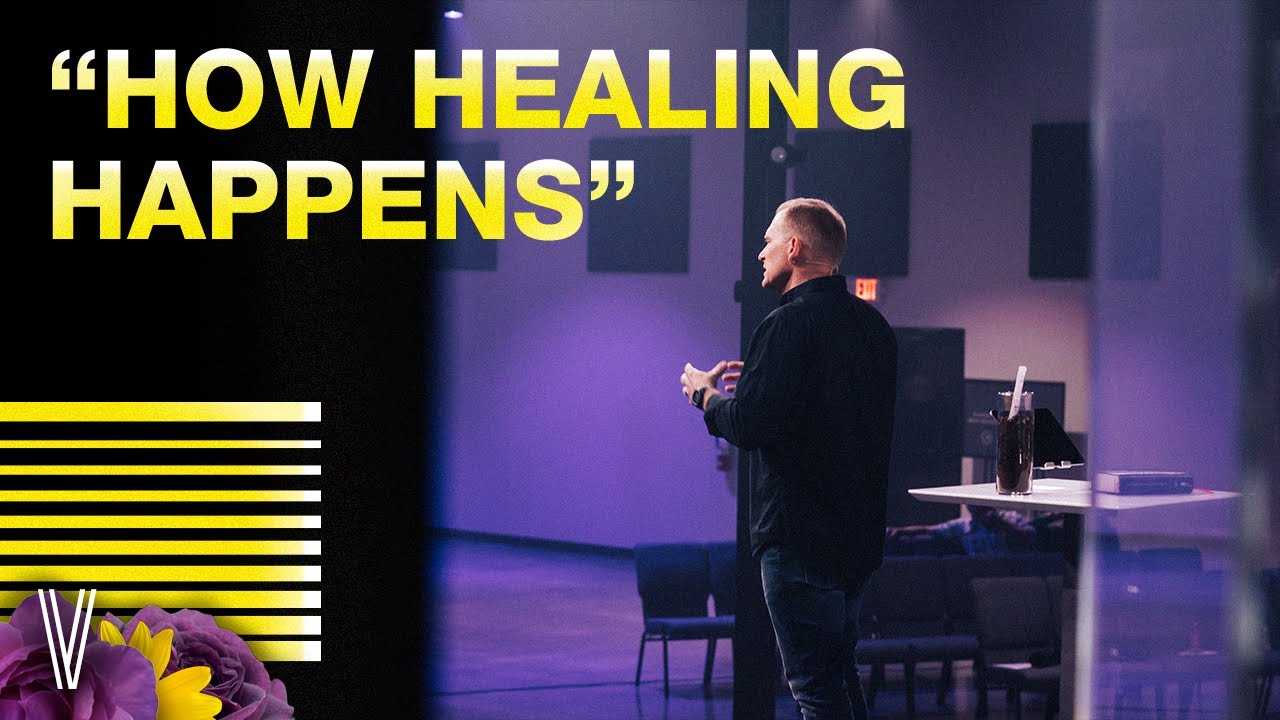 How Healing Happens | Pastor Matt Smith | Vintage Church
