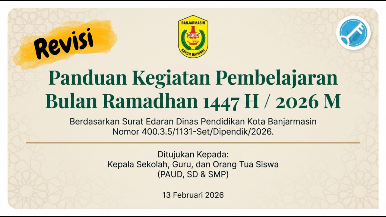 REVISI SE RAMADHAN 1447 H UNTUK SATUAN PENDIDIKAN | KOTA BANJARMASIN