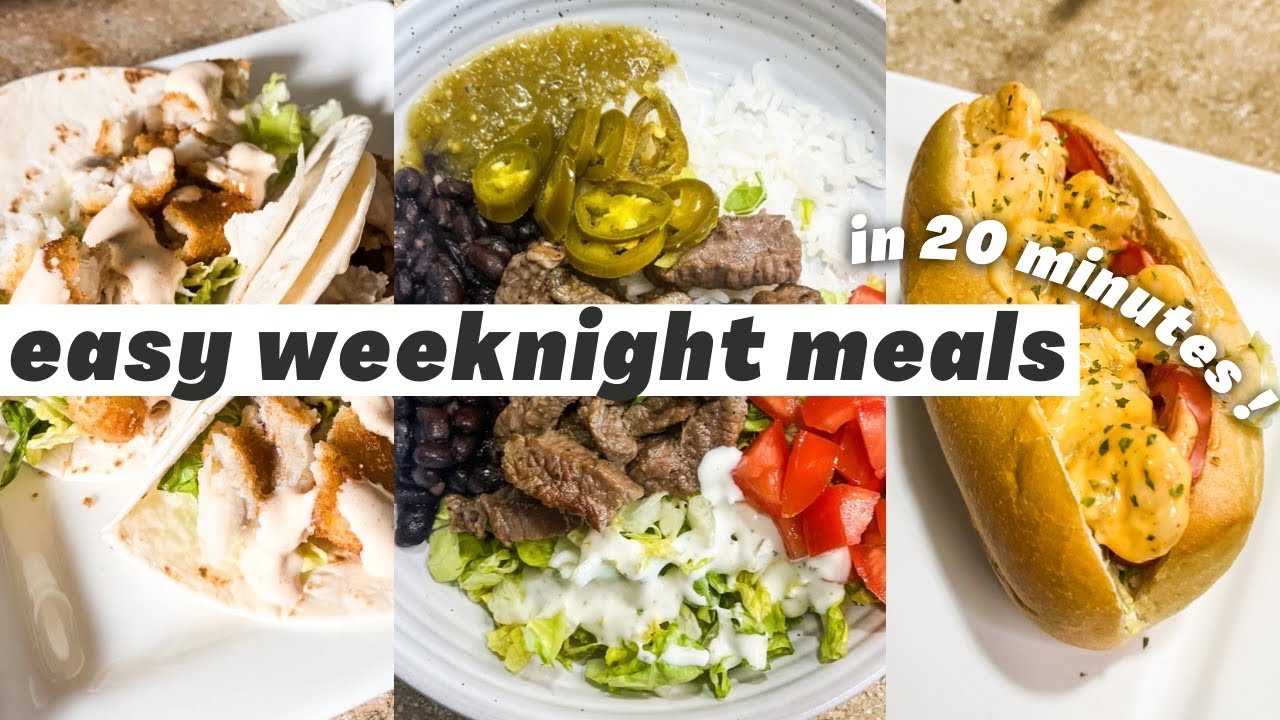 20 MINUTE DINNER IDEAS! EASY WEEKNIGHT MEALS FOR THE BUSY GAL! Busy Girl Meals Ep. 1