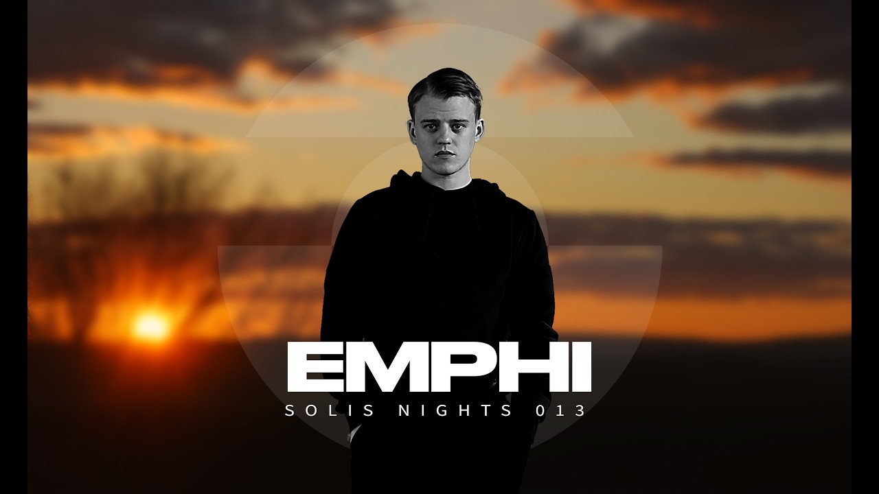 EMPHI - SOLIS NIGHTS RADIO 013