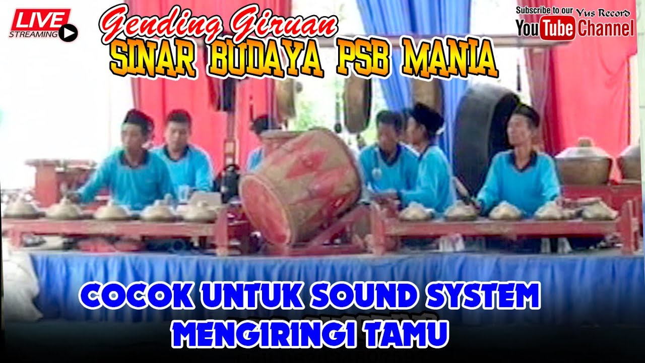 GENDING GIROAN KARAWITAN SINAR BUDAYA PSB MANIA TERBAIK