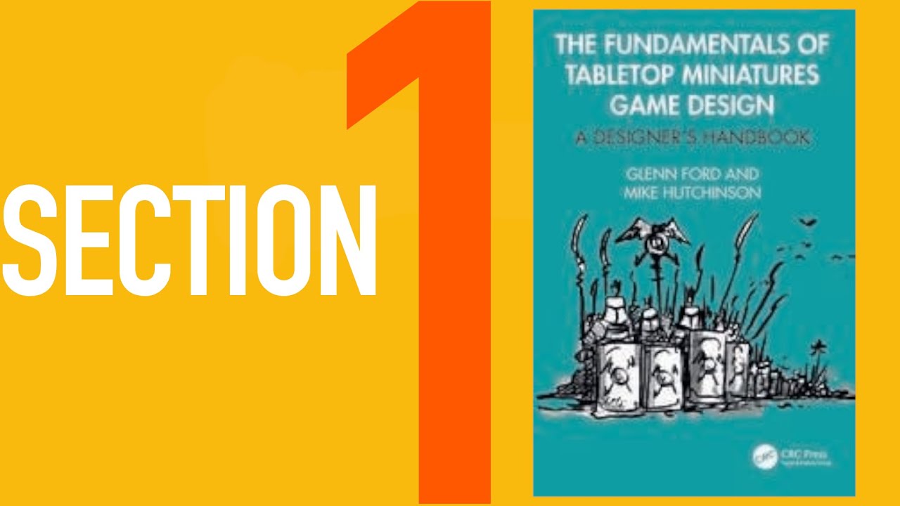 The first section of the book on how to design better miniatures games!