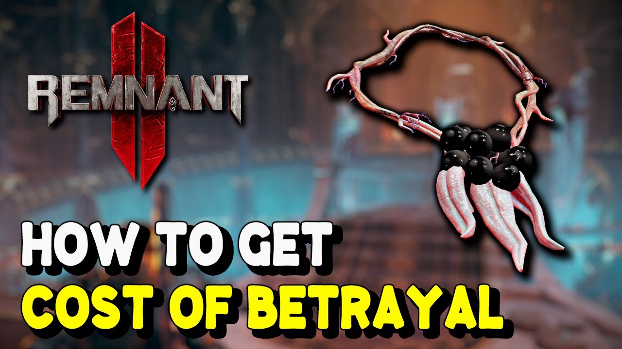 Remnant 2 How to get COST OF BETRAYAL Amulet | The Awakened King DLC