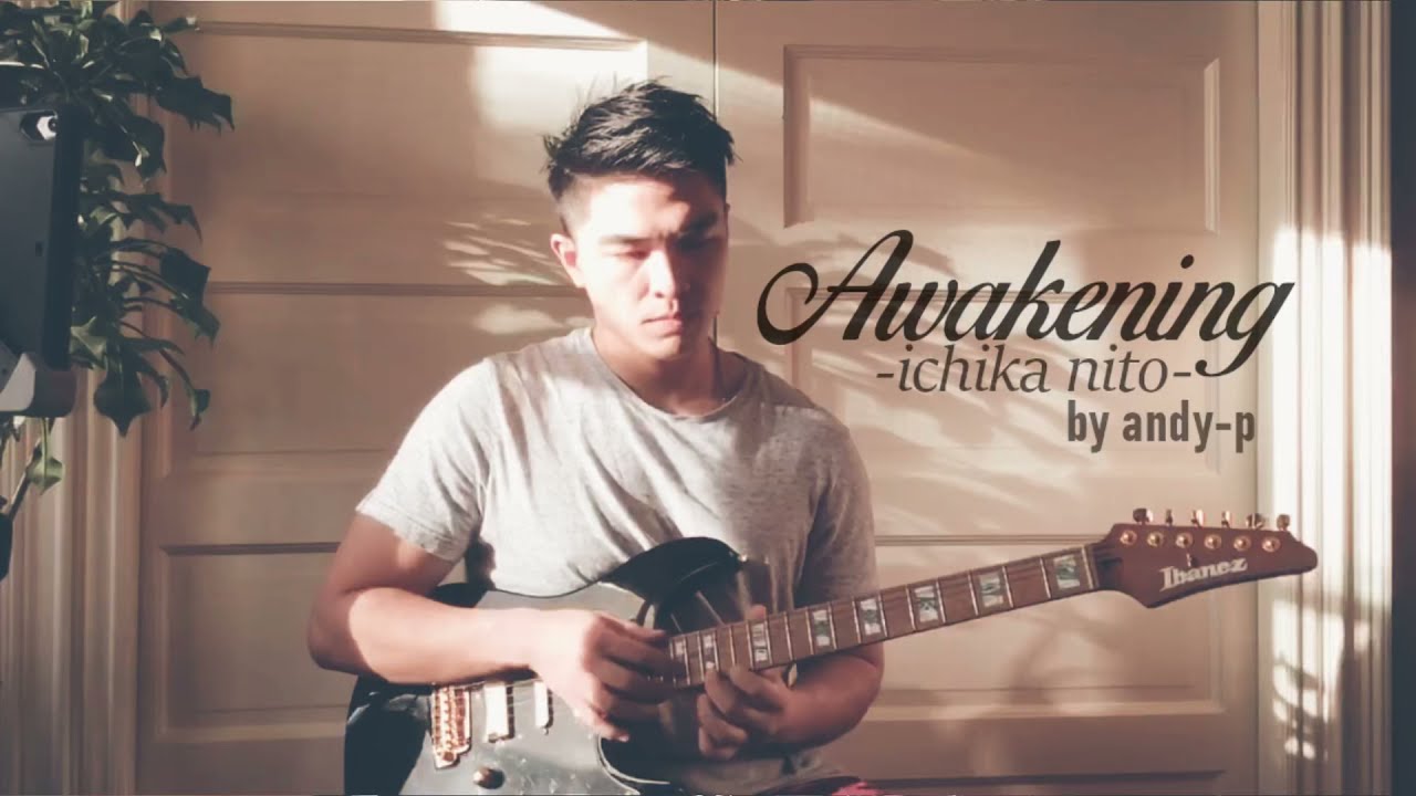 Ichika Nito - Awakening cover「full song」guitar