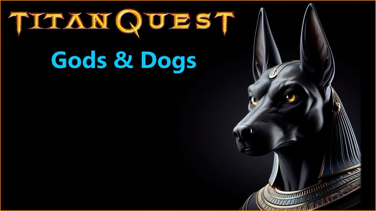 Titan Quest - Gods & Dogs