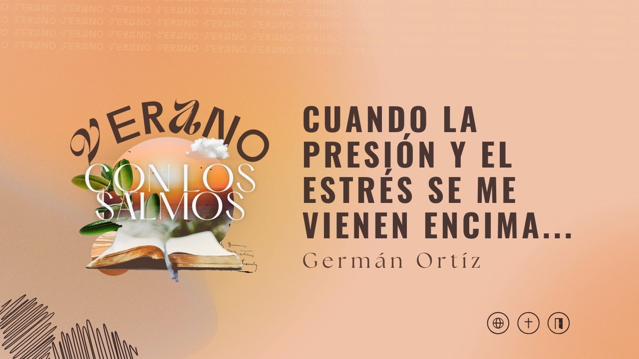 Cuando La Presión Y El Estrés Se Me Vienen Encima - Germán Ortiz
