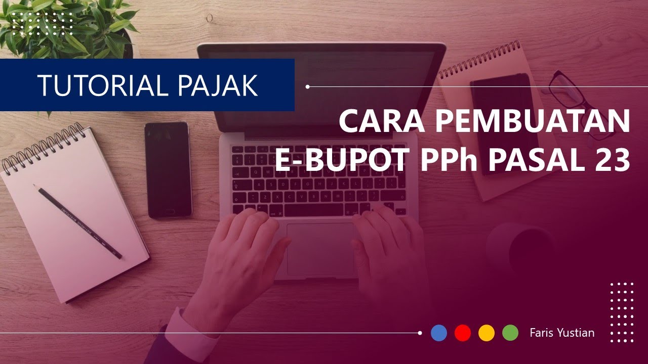 Cara Pembuatan E-Bupot 23 (Terlengkap)