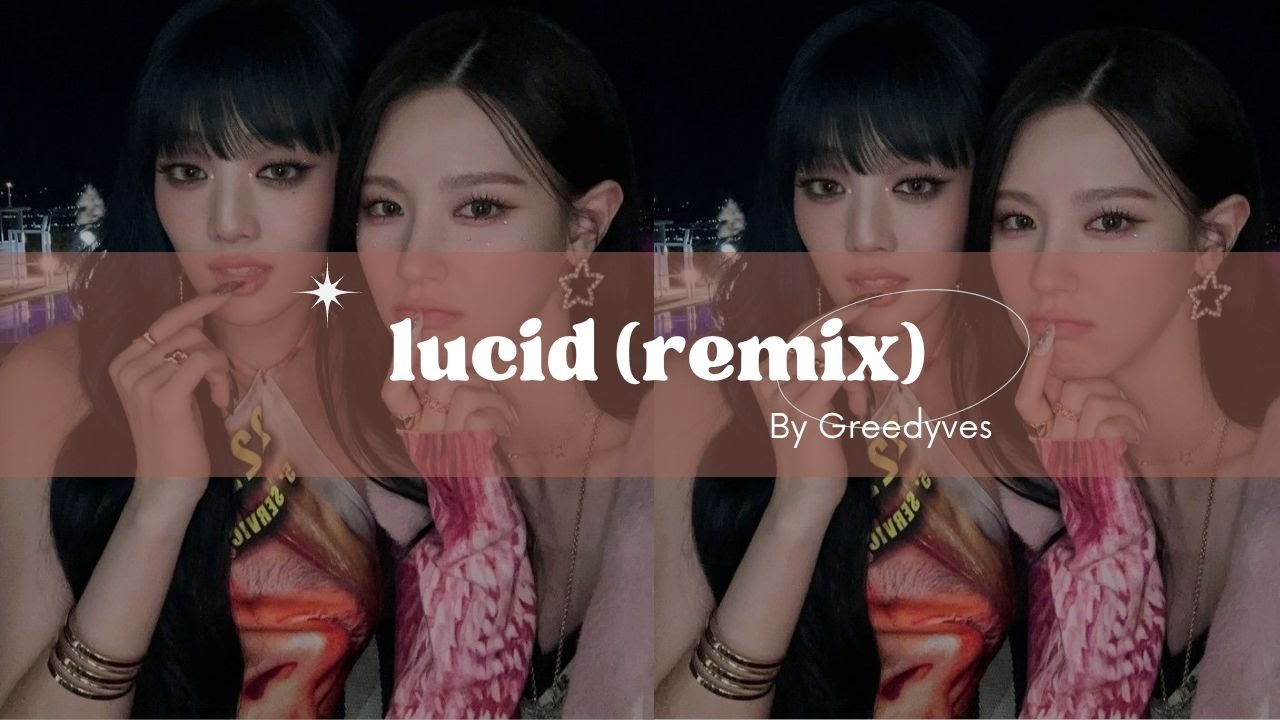 (G)I-DLE  'Lucid (Greedyves Remix)'