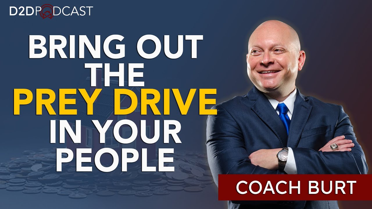 Bring Out The Prey Drive In Your People - Coach Michael Burt