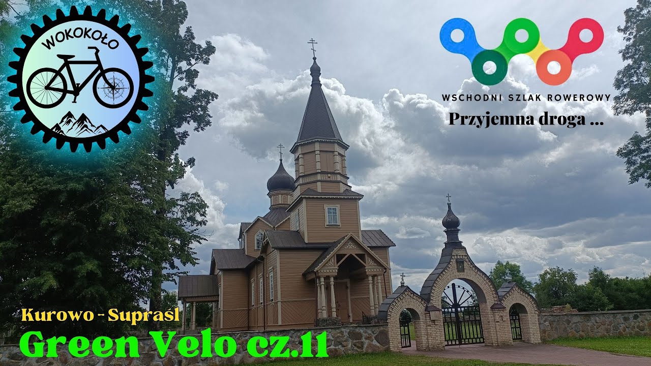 Green Velo cz.11 2023 - Kurowo - Supraśl
