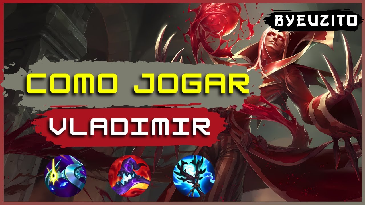 COMO JOGAR DE VLADIMIR [ATUALIZADO] | League of Legends