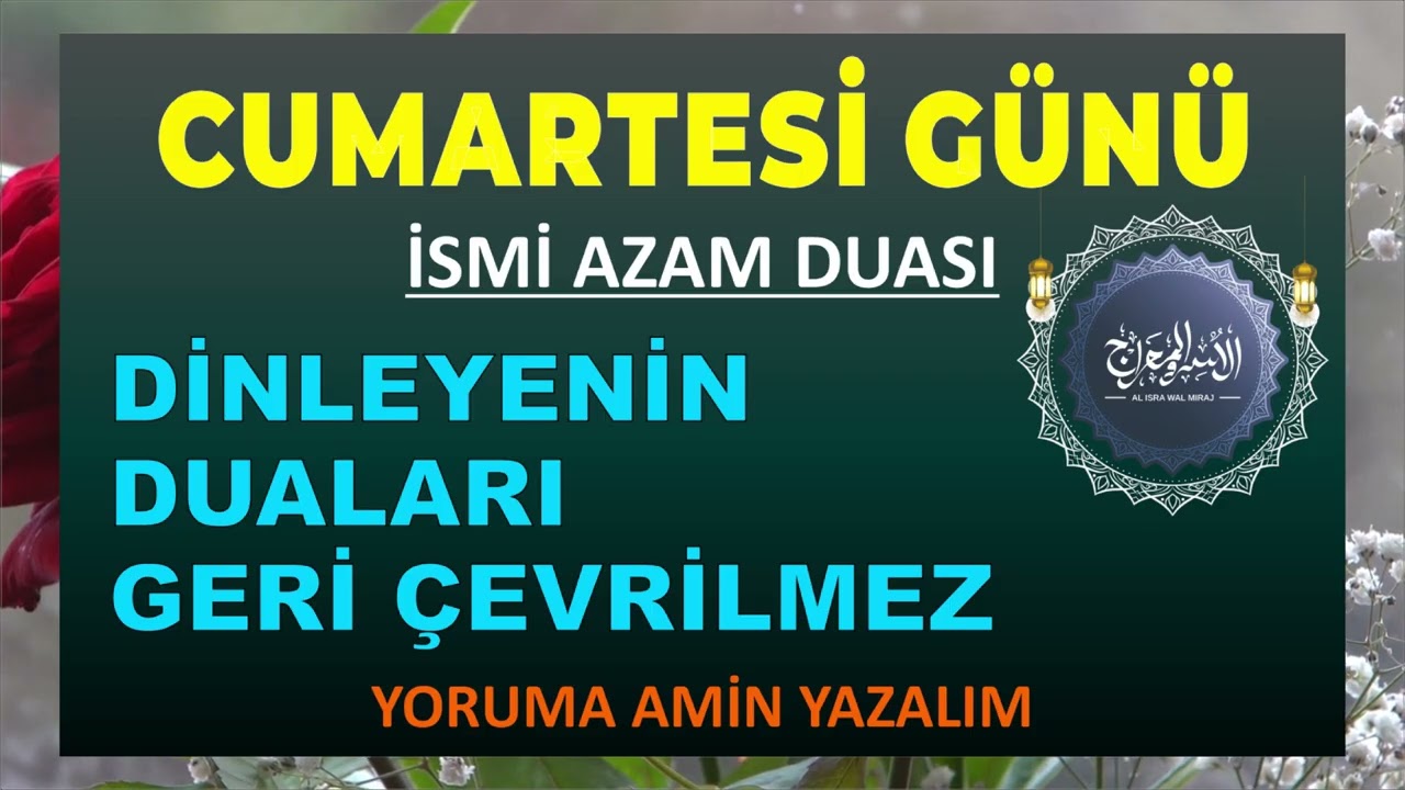 CUMARTESİ DUASI - DİNLEYENİN DUALARI GERİ ÇEVRİLMEZ 14.02.2026