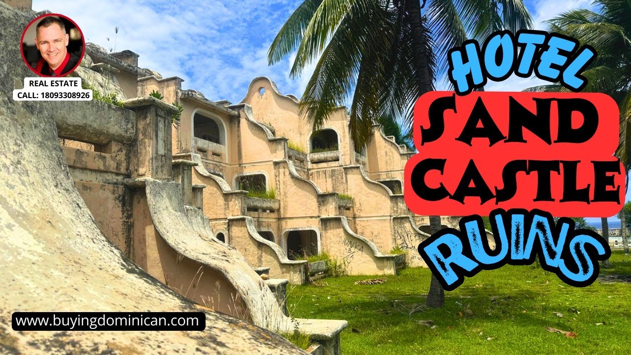 Hotel Sand Castle | Sosua | A Lost Gem of Dominican Tourism | Abandoned Resort