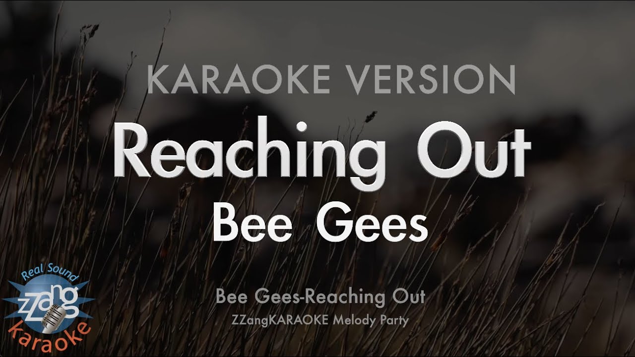 Bee Gees - Reaching Out (Melody) (Karaoke Version)