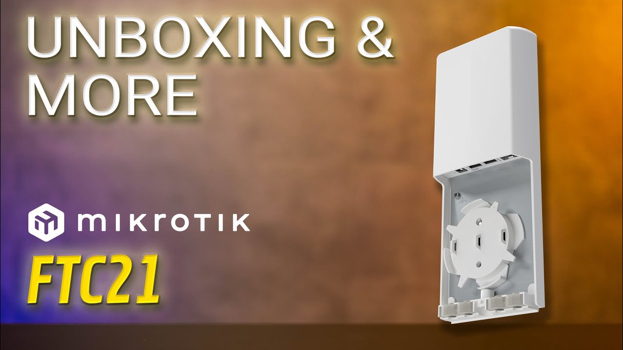 Unboxing and more - MikroTik FTC21