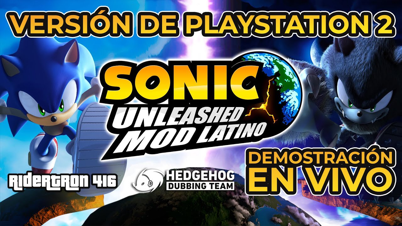 ¡CONTINUAMOS LA AVENTURA EN ESTE NUEVO MOD LATINO PARA SONIC UNLEASHED EN PLAYSTATION 2!