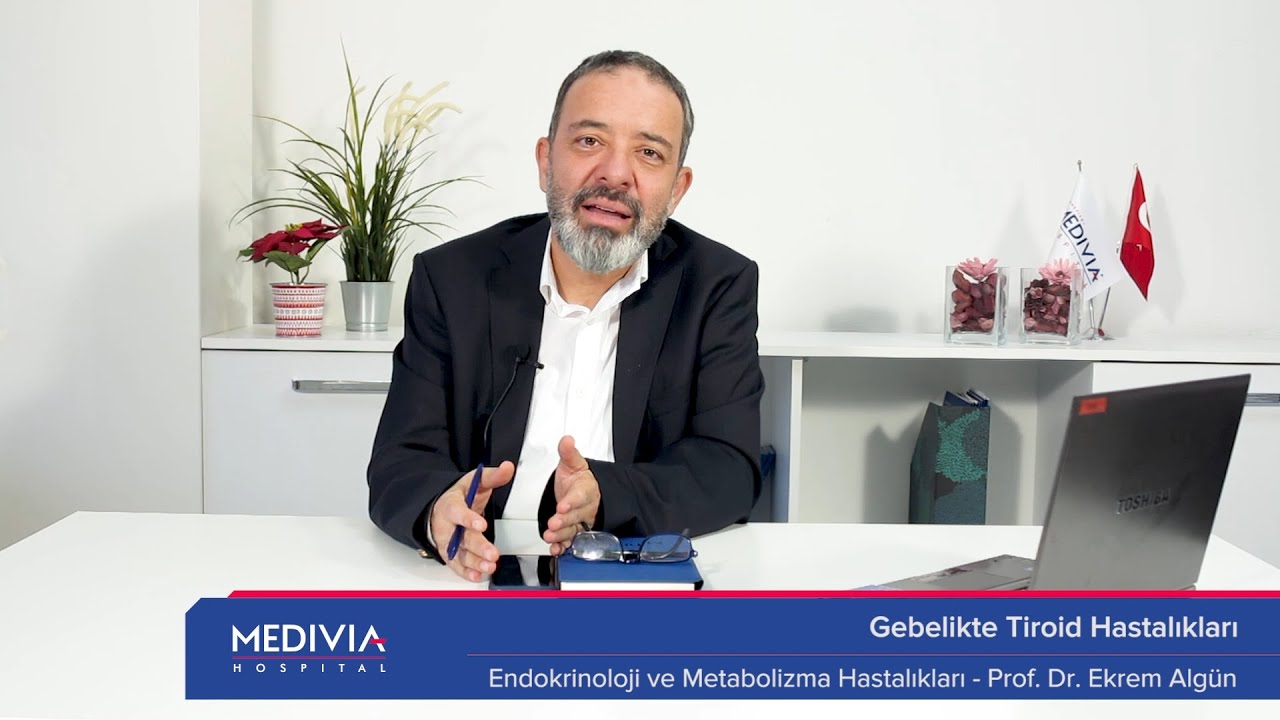 Gebelikte Tiroid Hastalıkları - Prof. Dr. Ekrem Algün