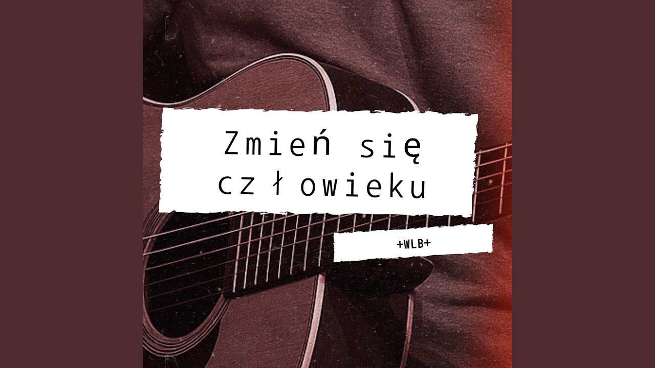 Zmień się człowieku