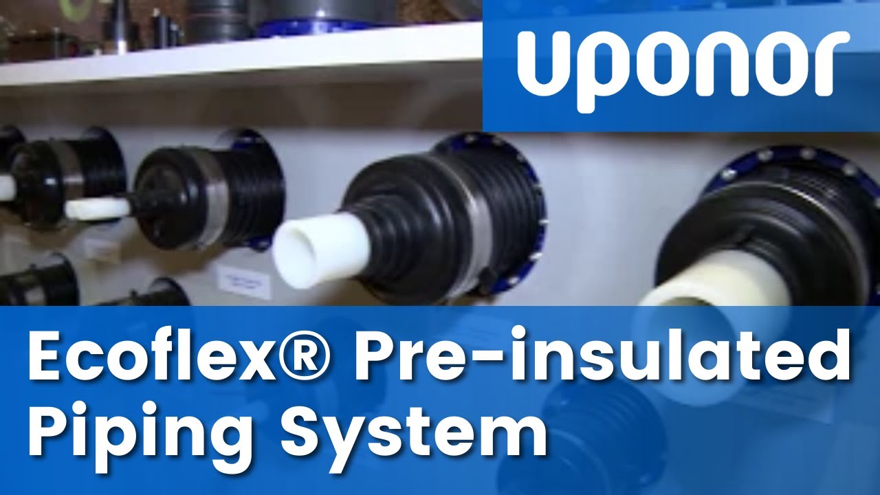 Uponor Ecoflex® Pre-insulated Piping Systems