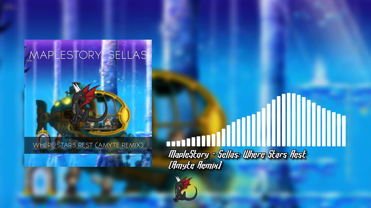 MapleStory - Sellas: Where Stars Rest (Amyte Remix) [Free Download]