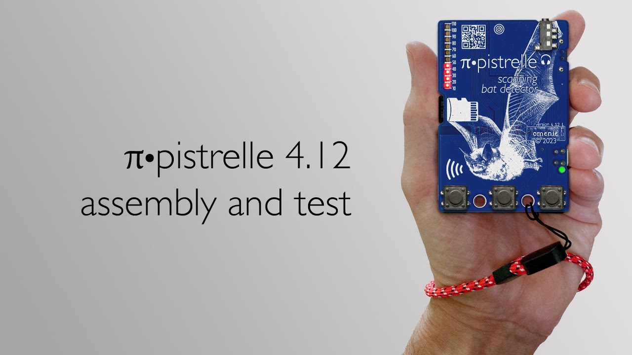 π•pistrelle 4.12 assembly and test