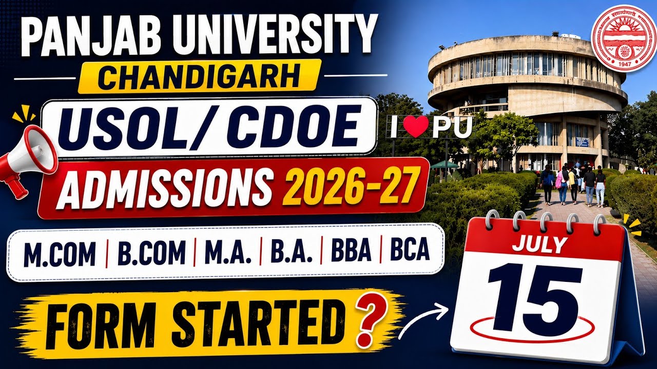 Panjab University Admissions 2026-27 | PU CDOE/ USOL Admission | M.com, B.com, MA, BA, BBA, BCA, etc
