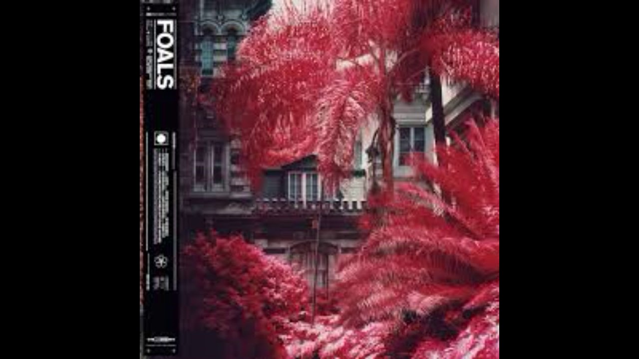 Foals - Everything Not Saved Will Be Lost Part 1 - Full Album