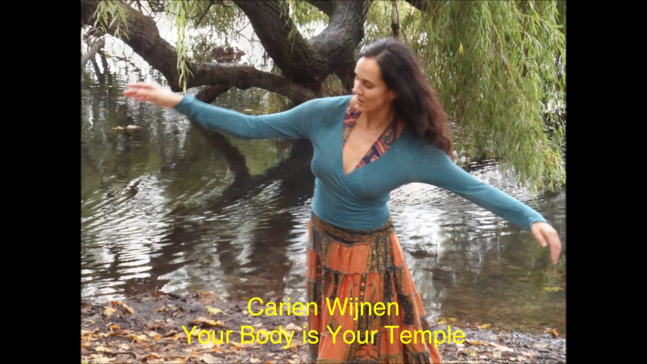Carien Wijnen: Your Body is Your Temple (Healing Voice&reg;)